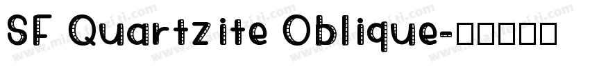 SF Quartzite Oblique字体转换